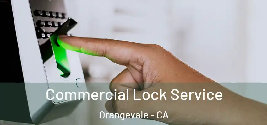  Commercial Lock Service Orangevale - CA