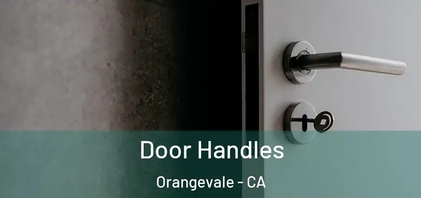  Door Handles Orangevale - CA