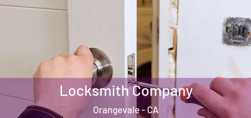  Locksmith Company Orangevale - CA