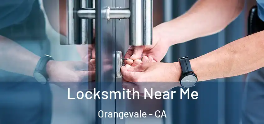  Locksmith Near Me Orangevale - CA