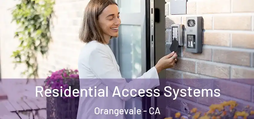  Residential Access Systems Orangevale - CA